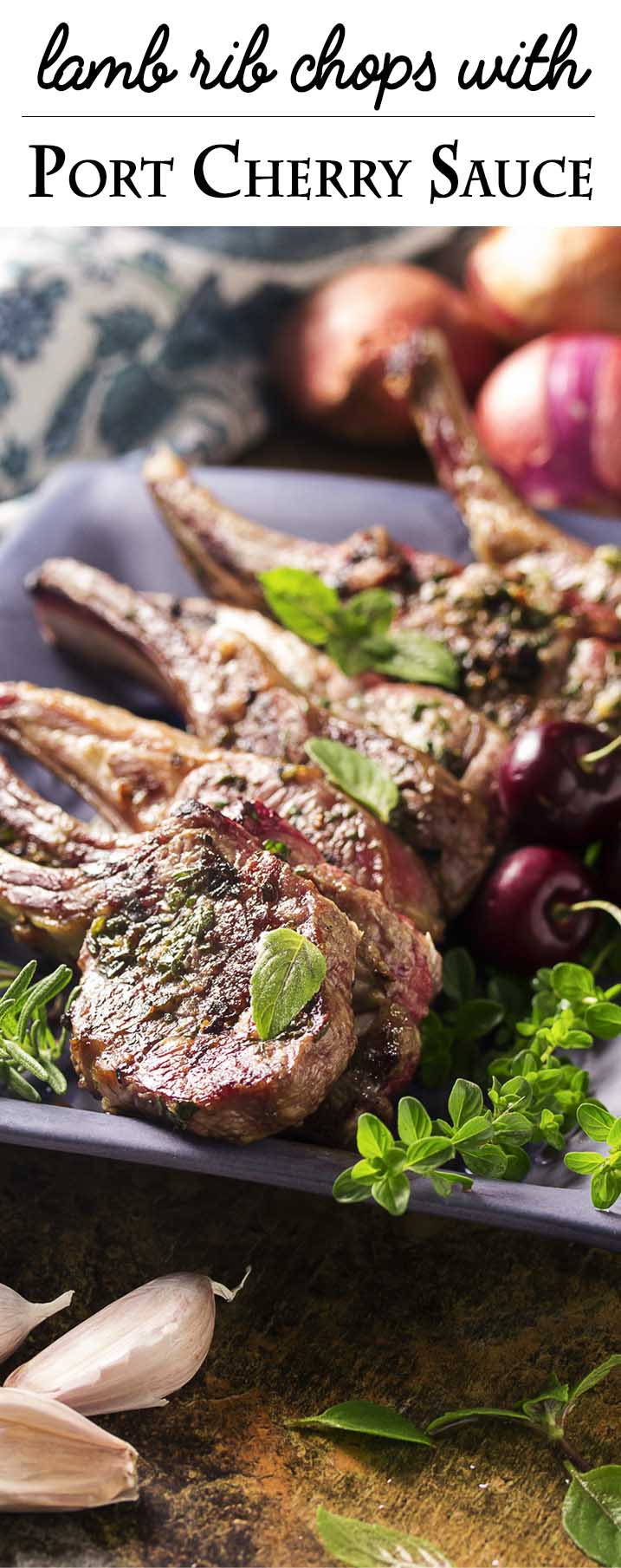 Lamb rib chops are coated with a thyme, rosemary, and garlic marinade then grilled to medium rare and topped with a cherry port sauce in this elegant summer dinner.