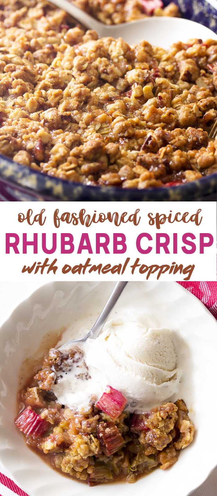 Rhubarb crisp in a baking dish and bowl with text overlay - Old Fashioned Spiced Rhubarb Crisp.