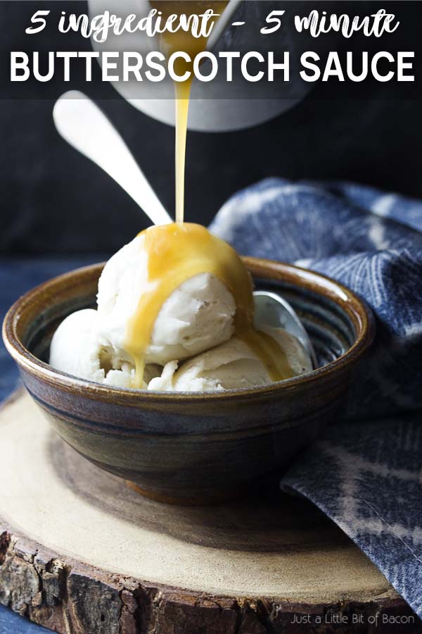 Sauce pouring onto a bowl of ice cream with text overlay - Butterscotch Sauce.