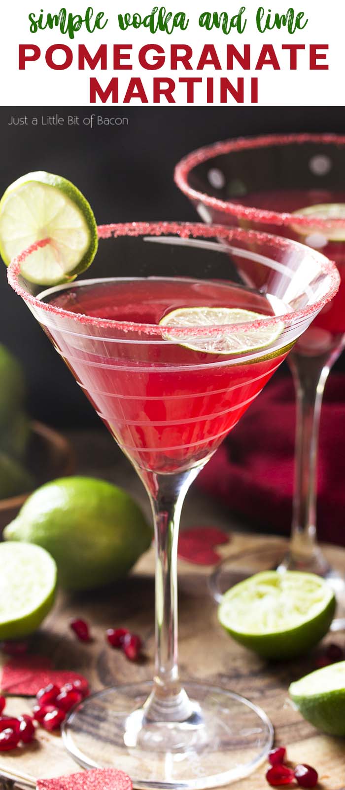 For the perfect holiday drink, try my vodka pomegranate martini cocktail! This easy recipe is well balanced, not too sweet, and simple to make. Great for Christmas, Valentine's Day, or any day you want a little something. | justalittlebitofbacon.com #cocktails #drinks #cocktailrecipes #drinkrecipes #pomegranate #martini #martinirecipes Two pink drinks in martini glasses with text overlay - Pomegranate Martini.