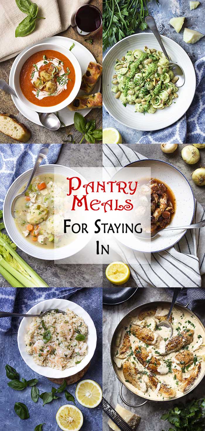 Long collage of six recipes with text overlay - Pantry Meals for Staying In.