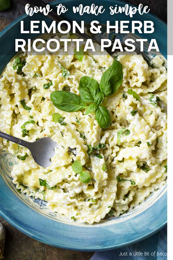 Creamy fettuccine in a serving bowl with text overlay Lemon and Herb Ricotta Pasta.