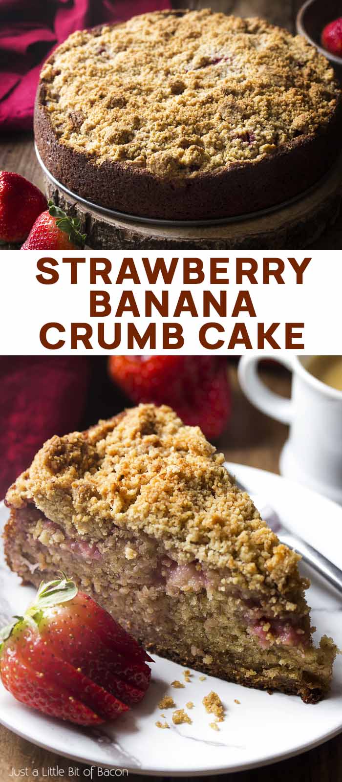 A whole coffee cake and a slice with text overlay - Strawberry Banana Crumb Cake.