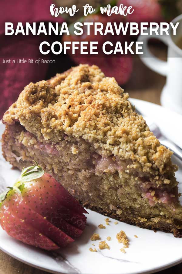 A slice of crumb cake on a plate with text overlay - Banana Strawberry Coffee Cake.