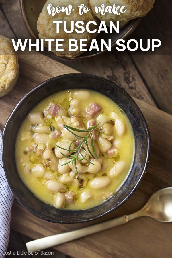 Top view of a bowl of bean soup with text overlay - Tuscan White Bean Soup.